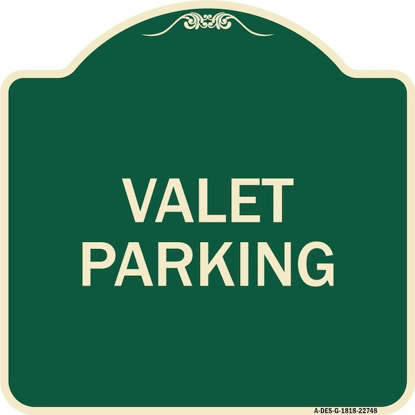 Signmission Designer Series Sign Valet Parking, Green & Tan Heavy-Gauge Aluminum Sign, 18" x 18", G-1818-22748 A-DES-G-1818-22748 - main